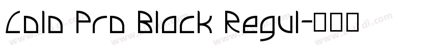 Colo Pro Black Regul字体转换